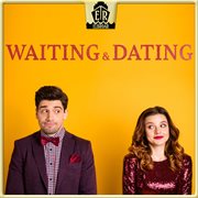 Waiting & Dating cover image