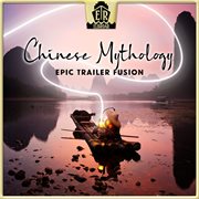 Chinese Mythology - Epic Trailer Fusion cover image