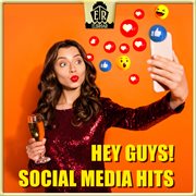 Hey Guys! Social Media Hits cover image