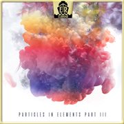 Particles In Elements - Part Iii cover image