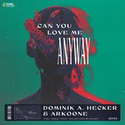 Can You Love Me Anyway cover image