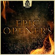 Epic Openers cover image