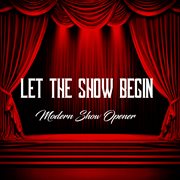Let The Show Begin cover image