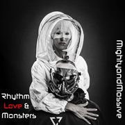 Rhythm Love & Monsters : MightyandMassive cover image