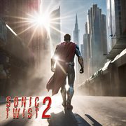 Sonic Twist 2 : Hybrid Orchestral Underscores cover image