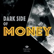 Dark Side Of Money cover image