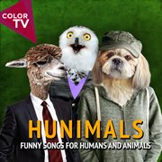 Hunimals - Funny Songs For Humans And Animals cover image