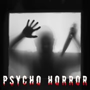 Psycho Horror cover image