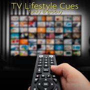 Tv Lifestyle Cues cover image