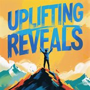 Uplifting Reveals cover image