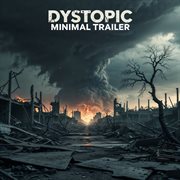 Dystopic Minimal Trailer cover image