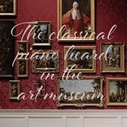 The classical piano heard in the art museum cover image