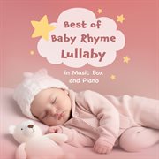 Best of Baby Rhyme Lullaby in Music Box and Piano cover image
