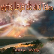 Myths, legends and tales cover image