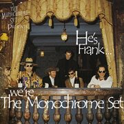He's frank... we're the monochrome set cover image