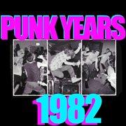 The punk years: 1982 cover image