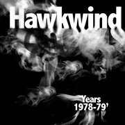 Hawkwind years 1978 - 1979 cover image