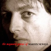 The wayward genius of martin newell cover image
