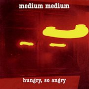 Hungry, so angry cover image