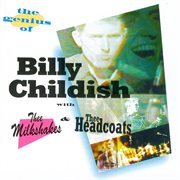 The genius of Billy Childish with Thee Milkshakes & Thee Headcoats cover image