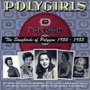 Polygirls - the songbirds of polygon (1950-1955) cover image