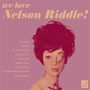 We love Nelson Riddle! cover image