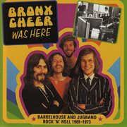 Bronx Cheer was here : barrelhouse and jug band rock 'n' roll 1969-1973 cover image