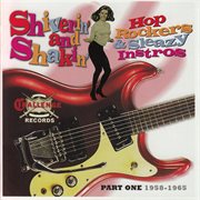 Shiverin' and shakin' : Challenge Records : 1958-1965. Part one cover image