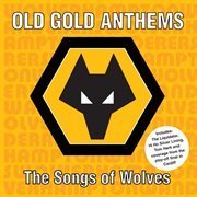 Old gold anthems cover image