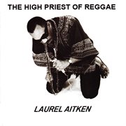 The high priest of reggae cover image