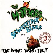 Sewertime blues and don't touch the bang bang fruit cover image