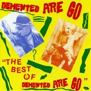The best of demented are go cover image