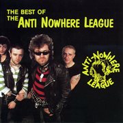 The best of anti-nowhere league cover image