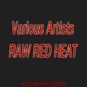 Red raw heat cover image