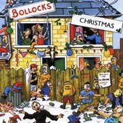 Bollocks to christmas cover image