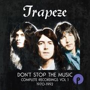 Don't stop the music: complete recordings, vol. 1, 1970-1992 : Complete Recordings, Vol. 1, 1970 cover image