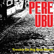 Trouble On Big Beat Street cover image