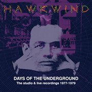 Days of the underground: the studio & live recordings 1977-1979 : the studio & live recordings 1977-1979 cover image