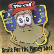 Smile For The Money Shot cover image