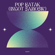 Pop batak (ingot samosir) cover image