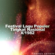 Festival lagu populer tingkat nasional x / 1982 cover image