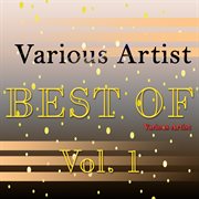 Best of various artist, vol. 1. Vol. 1 cover image