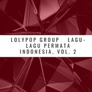 Lagu-lagu permata indonesia, vol. 2. Vol. 2 cover image