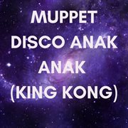 Disco anak anak (king kong) : King Kong cover image