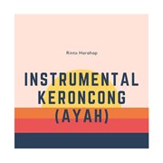 Instrumental keroncong (ayah) : ayah cover image