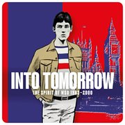 Into Tomorrow : The Spirit Of Mod 1983. 2000 cover image