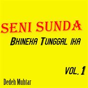 Seni Sunda Bhineka Tunggal Ika, Vol. 1 cover image