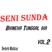 Seni Sunda Bhineka Tunggal Ika, Vol. 2 cover image