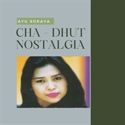 Cha - Dhut Nostalgia : Dhut Nostalgia cover image