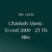 Chaduth Music Trend 2000 - 25 Th Hits : 25 Th Hits cover image